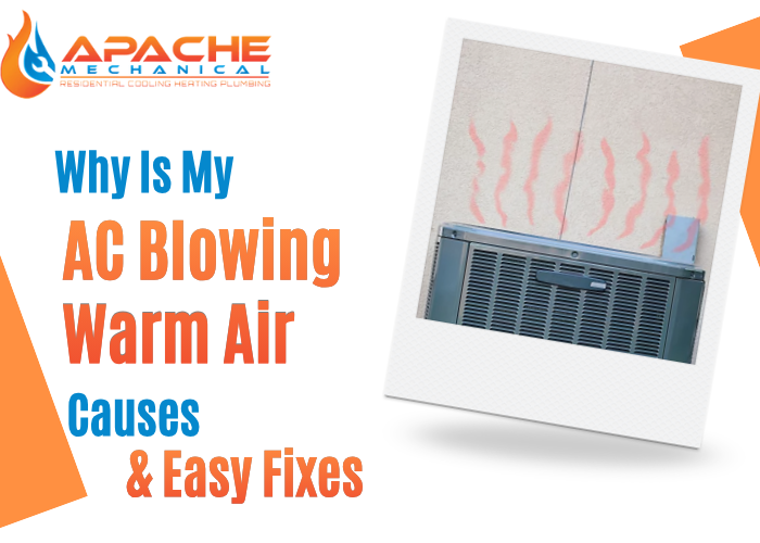 Why Is My AC Blowing Warm Air Causes & Easy Fixes